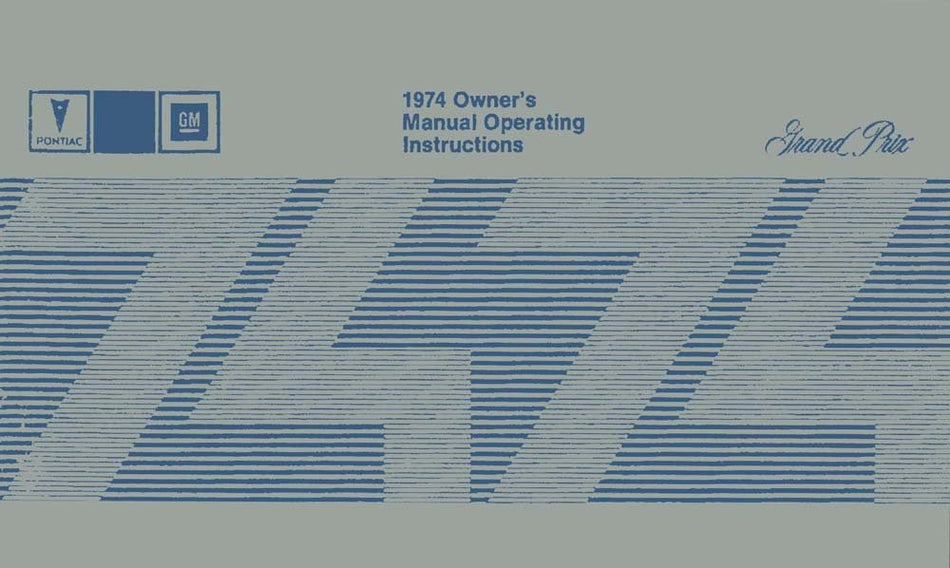 bishko automotive literature 1974 Pontiac Grand Prix Owners Manual User Guide Reference Operator Book Fuses