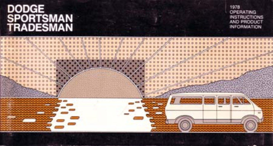 bishko automotive literature 1978 Dodge Sportsman Tradesman Van Owners Manual User Guide Operator Book Fuses
