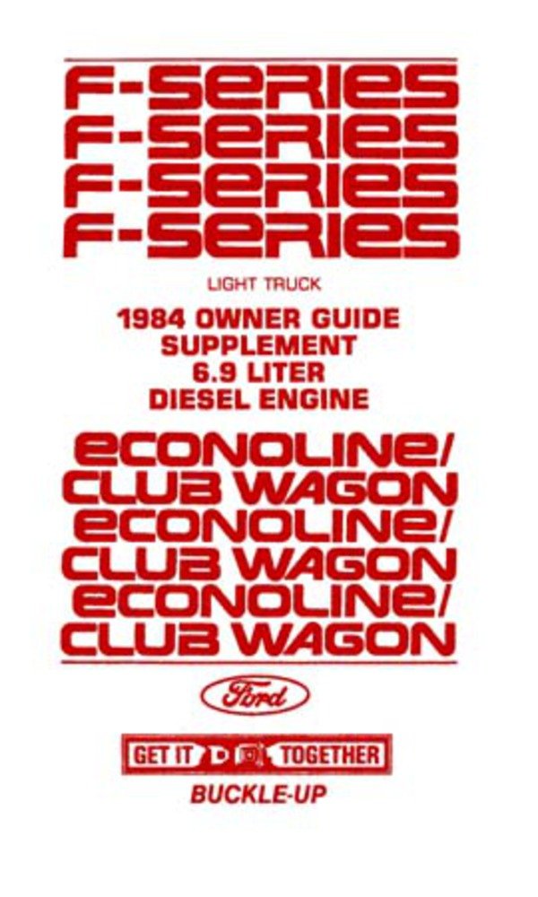bishko automotive literature 1984 Ford Truck 6.9 Liter Diesel Engine Owners Manual User Guide Operator Book
