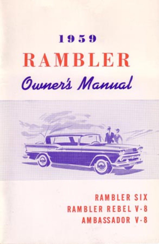 bishko automotive literature 1959 AMC Rambler Owners Manual User Guide Reference Operator Book Fuses Fluids