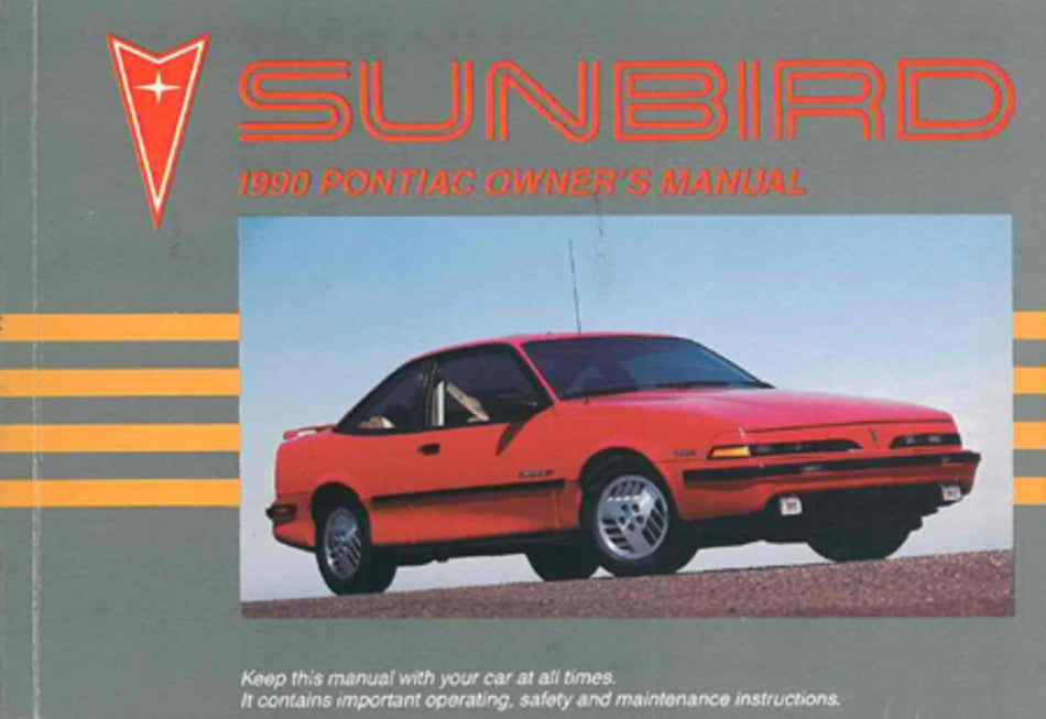 bishko automotive literature 1990 Pontiac Sunbird Owners Manual User Guide Reference Operator Book Fuses