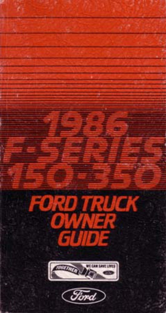 bishko automotive literature - Manual User Guide Reference Operator Fuses for The 1986 Ford F-Series Truck Owners