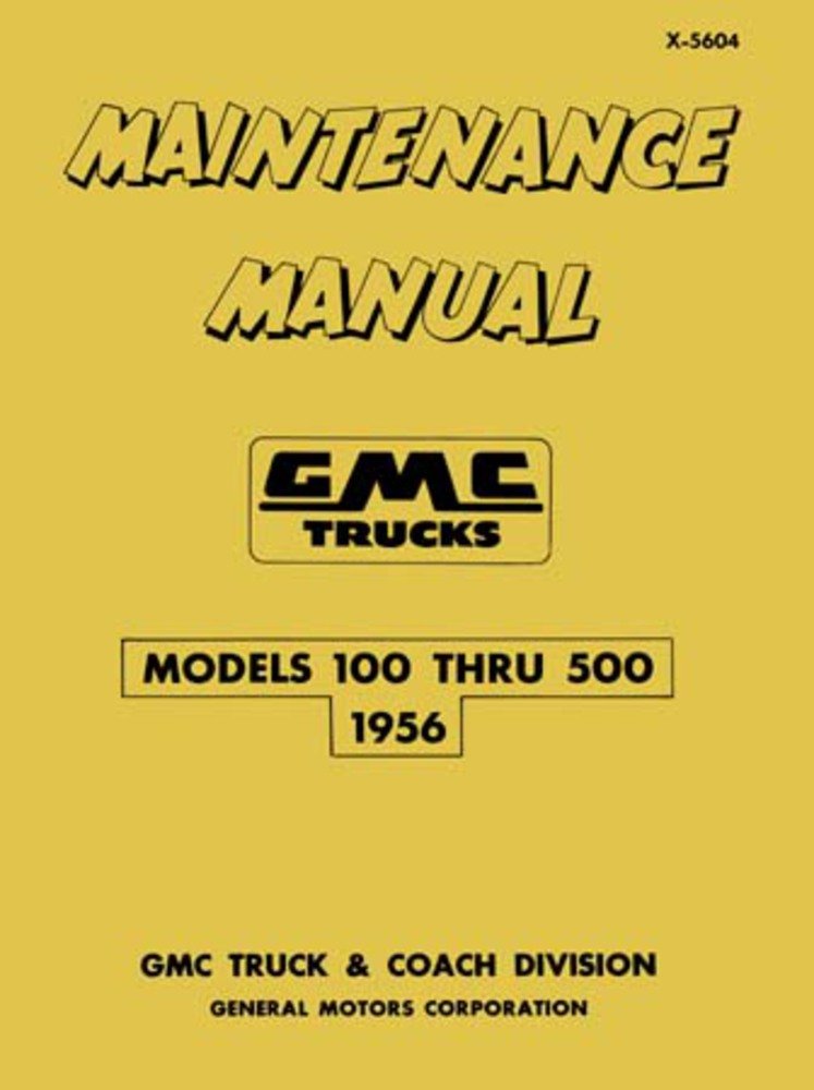 bishko automotive literature 1956 GMC 100-500 Truck Shop Service Repair Manual Book Engine Electrical OEM