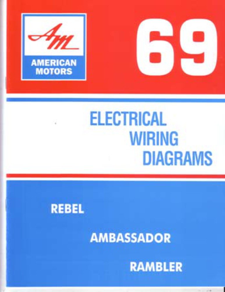bishko automotive literature 1969 AMC Ambassador Rambler Rebel Electrical Wiring Diagrams Schematics Manual