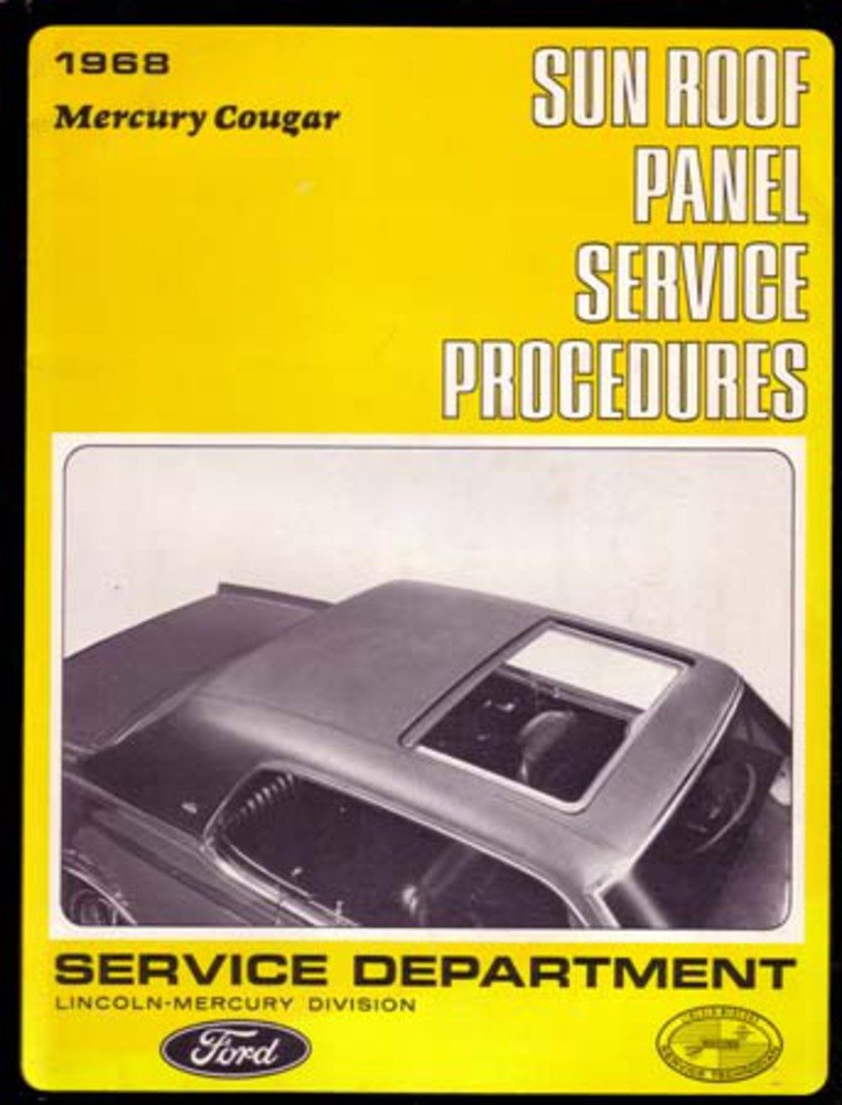 bishko automotive literature 1968 Mercury Cougar Sun Roof Panel Shop Service Repair Manual Book OEM
