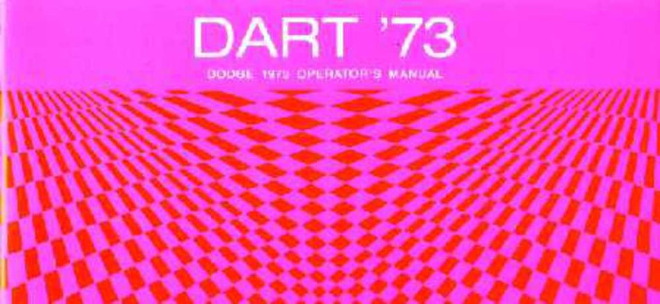 bishko automotive literature 1973 Dodge Dart Owners Manual User Guide Reference Operator Book Fuses Fluids