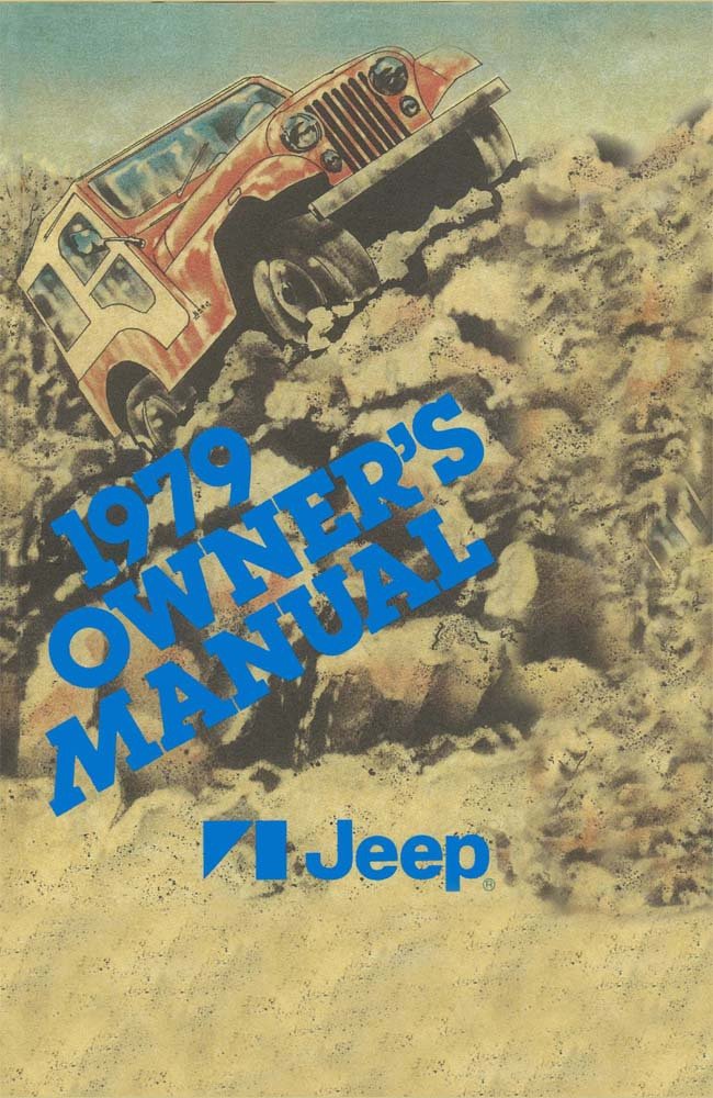 bishko automotive literature 1979 Jeep Owners Manual User Guide Reference Operator Book Fuses Fluids