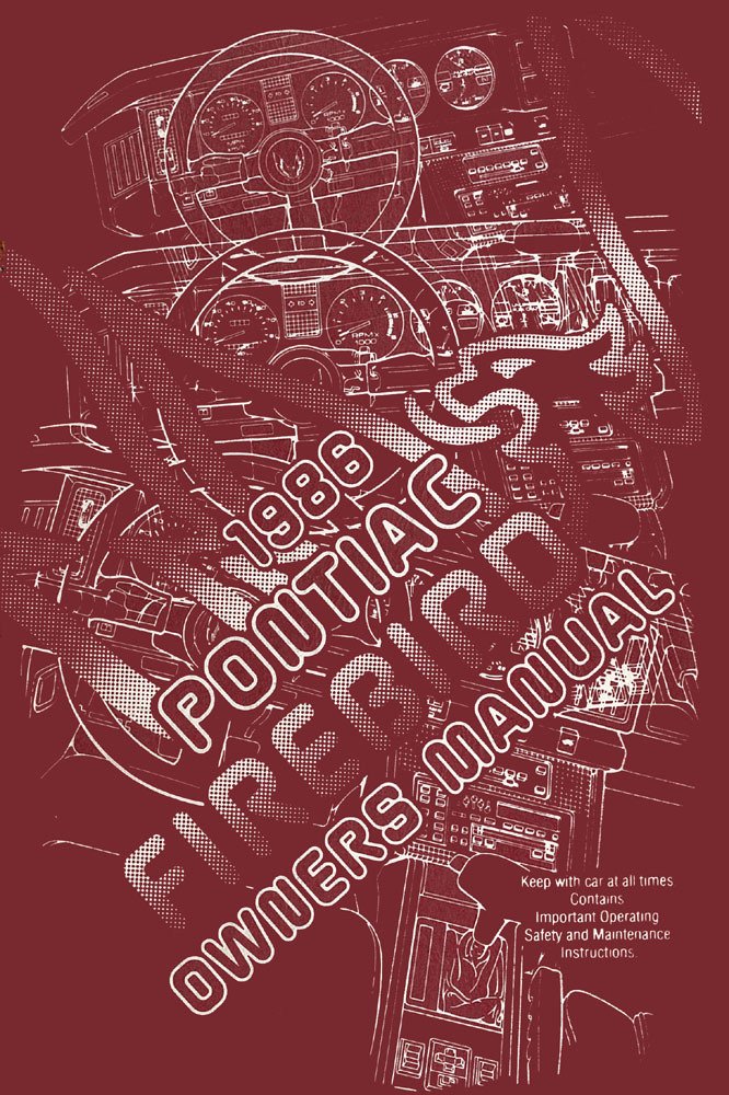 bishko automotive literature 1986 Pontiac Firebird Owners Manual User Guide Reference Operator Book Fuses