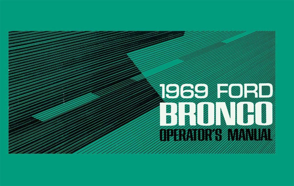 bishko automotive literature 1969 Ford Bronco Owners Manual User Guide Reference Operator Book Fuses Fluids