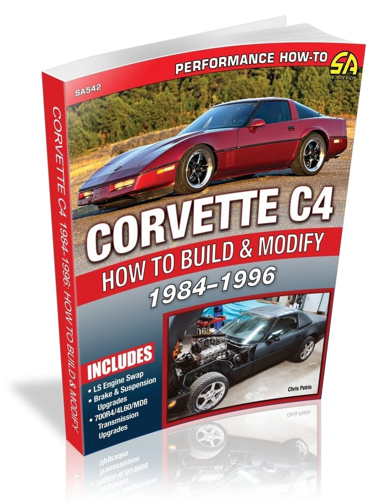 How to Build & Modify 84-96 C4 Corvette - SA542