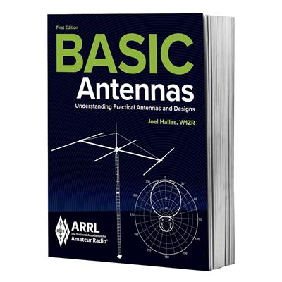 ARRL - Basic Antennas--Understanding Practical Antennas and Designs