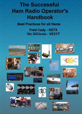 KE7X Books The Successful Ham Radio Operator's Handbook--Best Practices for all Hams