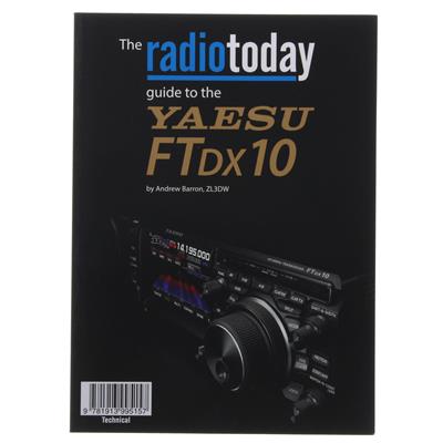 Radio Today Guide to the Yaesu FTDX10